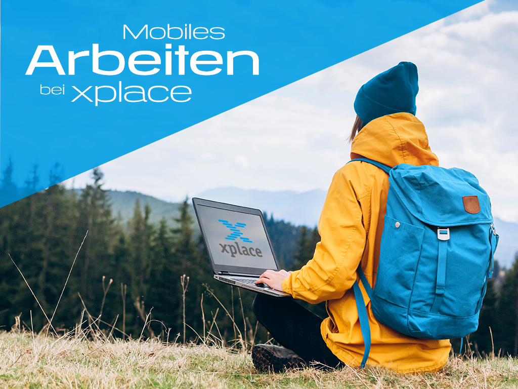 Mobiles Arbeiten bei xplace